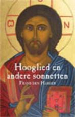 Hooglied en andere sonnetten 9789460890550 Frans den Harder, Boeken, Verzenden, Zo goed als nieuw, Frans den Harder