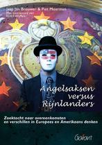 Angelsaksen versus Rijnlanders 9789044125962, Verzenden, Zo goed als nieuw