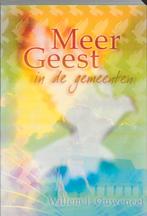 MEER GEEST IN DE GEMEENTEN 9789063534325 W.J. Ouweneel, Boeken, Verzenden, Zo goed als nieuw, W.J. Ouweneel