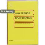 Van trends naar brands / Kluwer Management Selectie, Verzenden, Zo goed als nieuw, H. Roothart