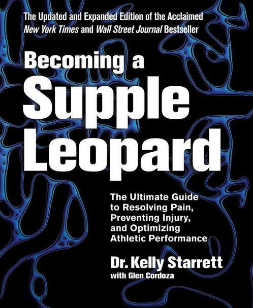 Becoming A Supple Leopard 9781628600834 Kelly Starrett, Boeken, Overige Boeken, Gelezen, Verzenden