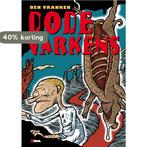 Dode varkens 9789490759919 Ben Vranken, Verzenden, Gelezen, Ben Vranken