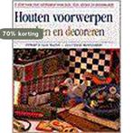 HOUTEN VOORWERPEN MAKEN EN DECOREREN 9789051217773 S. Walton, Verzenden, Gelezen, S. Walton
