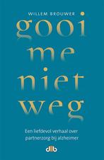 9789078905059 Gooi me niet weg | Tweedehands, Boeken, Verzenden, Zo goed als nieuw, Willem Brouwer