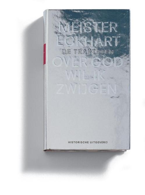 Over God wil ik zwijgen 9789065542625 Eckhart, Boeken, Godsdienst en Theologie, Gelezen, Verzenden