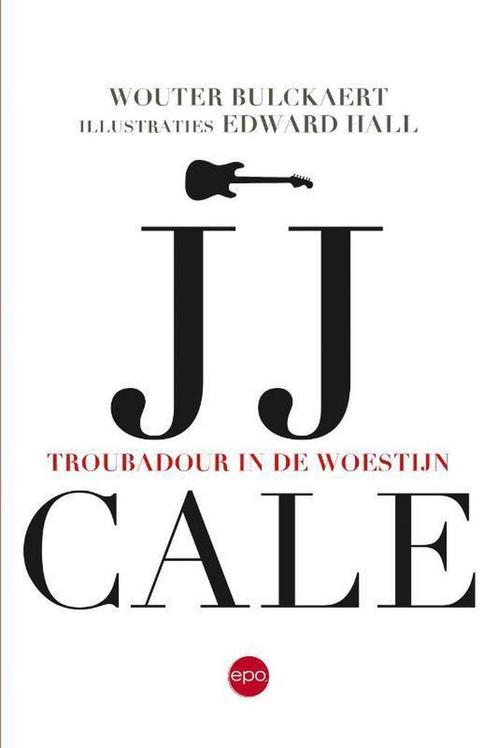 9789462671393 JJ Cale. Troubadour in de woestijn, Boeken, Biografieën, Nieuw, Verzenden