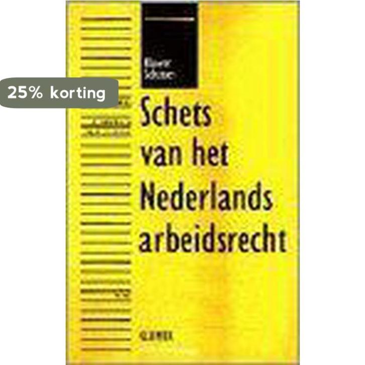 Schets van het Nederlands arbeidsrecht 9789031214044, Boeken, Wetenschap, Gelezen, Verzenden