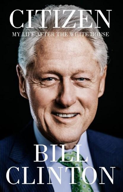 Citizen | 9781529154719 | President Bill Clinton, Boeken, Biografieën, Zo goed als nieuw