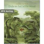 Dida en het wilde woud 9789082882100 Clarisse van veen, Verzenden, Gelezen, Clarisse van veen