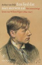 Het rusteloze leven van Willem Pijper  -  9789029542685, Ballet of Musical, Arthur van Dijk, Nieuw, Ophalen of Verzenden