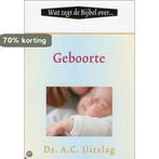 Geboorte 9789033122804 A.C. Uitslag, Verzenden, Gelezen, A.C. Uitslag