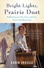 9781647423131 Bright Lights, Prairie Dust, Boeken, Verzenden, Nieuw, Karen Grassle
