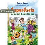 Superjoris en de bal die de hik had 9789033125560 Bram Kasse, Boeken, Verzenden, Gelezen, Bram Kasse