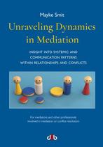 9789078905981 Unraveling Dynamics in Mediation, Verzenden, Nieuw, Mayke Smit