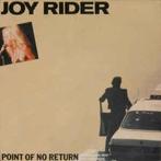 Single vinyl / 7 inch - Joy Rider - Point Of No Return, Cd's en Dvd's, Verzenden, Zo goed als nieuw