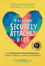 9781632175465 Attachment Nerd- Raising Securely Attached ..., Verzenden, Nieuw, Eli Harwood