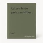Luizen in de pels van Hitler 9789062071036 Hof, Boeken, Verzenden, Gelezen, Hof