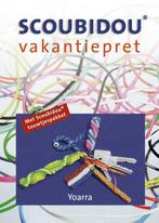 SCOUBIDOU VAKANTIEPRET MET TOUW 9789021335506 Yoarra, Boeken, Verzenden, Gelezen, Yoarra
