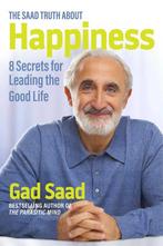 9781684512607 The Saad Truth about Happiness, Boeken, Verzenden, Nieuw, Gad Saad