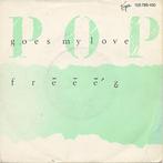 Single vinyl / 7 inch - Freeez - Pop Goes My Love, Verzenden, Zo goed als nieuw