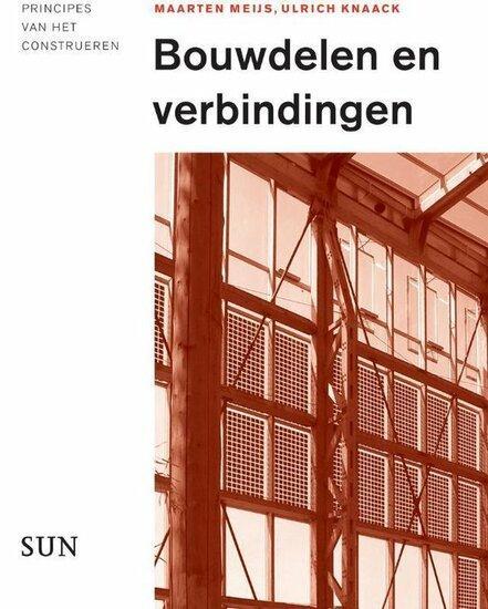 Bouwdelen en verbindingen | 9789461050441, Boeken, Studieboeken en Cursussen, Verzenden