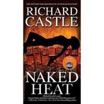 Naked Heat 9780786891368 Richard Castle, Boeken, Verzenden, Gelezen, Richard Castle