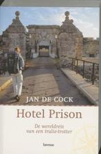 Hotel Prison | COCK, J. DE | 9789020951059, Zo goed als nieuw, COCK, J. DE