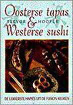 Oosterse tapas Westerse sushi 9789055015054 Hooper, Gelezen, Verzenden, Hooper