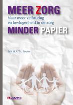 Meer zorg, minder papier 9789057401428 Erik H.A.Th. Beune, Verzenden, Gelezen, Erik H.A.Th. Beune
