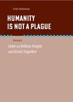 Humanity is not a plague 9789056154752 Cees Buisman, Boeken, Gelezen, Cees Buisman, Verzenden