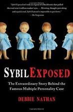 Sybil Exposed: The Extraordinary Story Behind t. Nathan, Zo goed als nieuw, Debbie Nathan, Verzenden