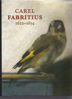 Carel Fabritius 1622-1654 9789040089879 F.J. Duparc, Verzenden, Zo goed als nieuw, F.J. Duparc