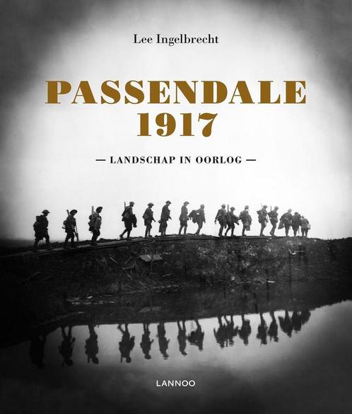 Passendale 1917 9789082252149 Lee Ingelbrecht, Boeken, Oorlog en Militair, Zo goed als nieuw, Verzenden
