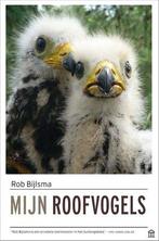 Mijn Roofvogels |  NIEUW | Bijlsma, Rob | 9789046707777, Boeken, Ophalen of Verzenden, Nieuw, Bijlsma, Rob