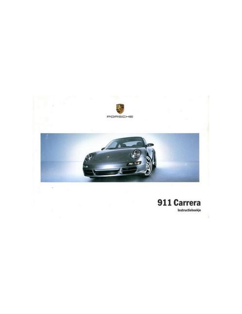 2007 PORSCHE 911 CARRERA | TARGA INSTRUCTIEBOEKJE, Auto diversen, Handleidingen en Instructieboekjes