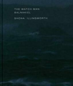 The watch man: Balnakiel by Shona Illingworth (Book), Boeken, Taal | Engels, Gelezen, Verzenden