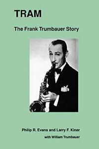 Tram: The Frank Trumbauer Story, Evans, R.   ,,, Boeken, Biografieën, Zo goed als nieuw, Verzenden