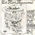 vinyl single 7 inch - De Heer Hugowaard - Marie Pak De Ko..., Verzenden, Zo goed als nieuw