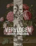 Vervlogen geuren en kleuren 9789462623231, Verzenden, Zo goed als nieuw, Ariane van Suchtelen