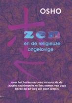 Zen en de religieuze ongelovige 9789059801110 Osho, Boeken, Verzenden, Gelezen, Osho