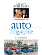 AUTO BIOGRAPHIE ARLETTE SCHLUMPF: POUR LAMOUR DE FRITZ, Nieuw, Author