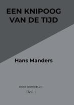 Een knipoog van de tijd 9789464922752 Hans Manders, Boeken, Verzenden, Gelezen, Hans Manders