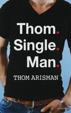 Thom Single Man 9789024557776 Thom Arisman, Verzenden, Gelezen, Thom Arisman