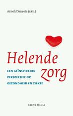 Helende zorg 9789089722546, Verzenden, Zo goed als nieuw