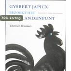 Gysbert Japicx bezoekt het drielandenpunt 9789033008726, Boeken, Verzenden, Zo goed als nieuw, Chretien Breukers