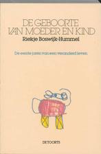 De geboorte van moeder en kind | 9789060204948 | R., Zo goed als nieuw, R. Boswijk-Hummel