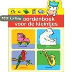 Woordenboek Voor De Kleintjes 9789037466331, Verzenden, Gelezen
