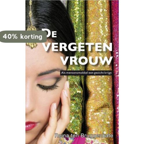 De Vergeten Vrouw 9789490374235 Reina ten Bruggenkate, Boeken, Hobby en Vrije tijd, Zo goed als nieuw, Verzenden