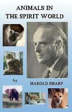 Animals in the Spirit World by Harold Sharp, Gelezen, Harold Sharp, Verzenden