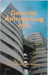 Gezocht  Antropoloog mv 9789052602301